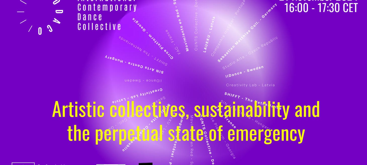 Artistic Collectives, Sustainability, and the Perpetual State of Emergency